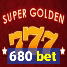 680 bet